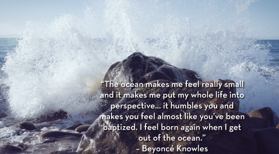 Beyonce Knowles, Ocean quote, humbled 